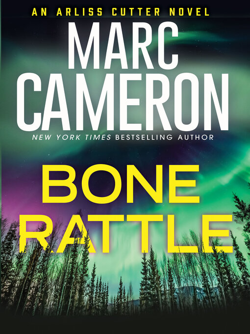 Title details for Bone Rattle by Marc Cameron - Available